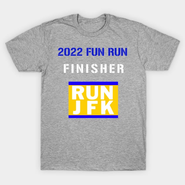 2022 FUN RUN FINISHER T-Shirt by JFKCUBS